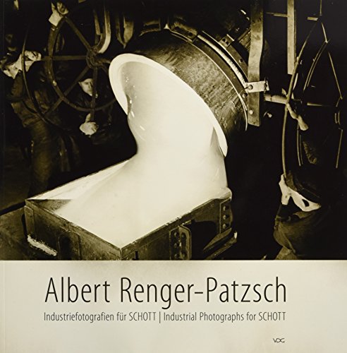9783897397309: Albert Renger-Patzsch - Industriefotografien fr SCHOTT