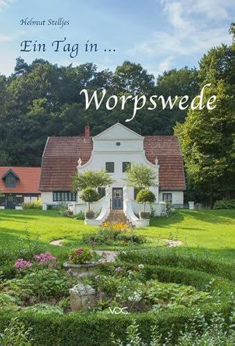 Stock image for Ein Tag in Worpswede for sale by medimops