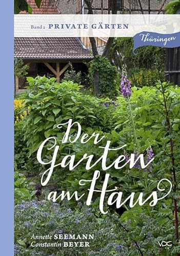 Imagen de archivo de Der Garten am Haus - Private Grten -Language: german a la venta por GreatBookPrices