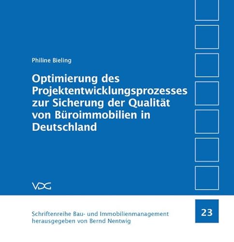 Stock image for Optimierung des Projektentwicklungsprozesses zur Sicherung der Qualitt von Broimmobilien in Deutschland for sale by Buchpark