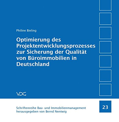 9783897398740: Optimierung des Projektentwicklungsprozesses zur Sicherung der Qualitt von Broimmobilien in Deutschland