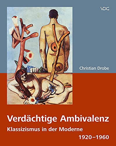 9783897399587: Verdächtige Ambivalenz: Klassizismus in der Moderne 1920-1960