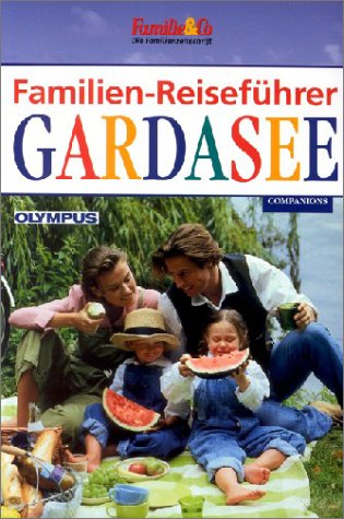 Beispielbild fr Familien-Reisefhrer, Gardasee zum Verkauf von medimops