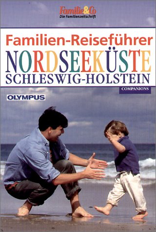 Beispielbild fr Familien-Reisefhrer, Nordseekste Schleswig-Holstein zum Verkauf von medimops