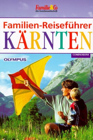 Beispielbild fr Familien-Reisefhrer, Krnten zum Verkauf von medimops