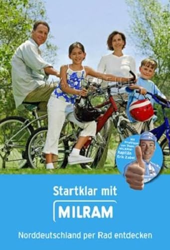 Beispielbild fr Startklar mit MILRAM - Norddeutschland per Rad entdecken zum Verkauf von medimops