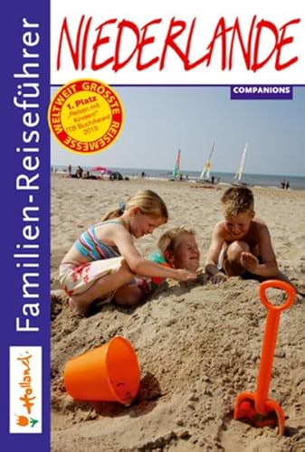 Familien-Reiseführer Niederlande - Companions GmbH (Hrsg.)