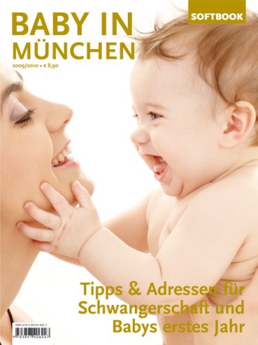 Beispielbild fr Baby in Mnchen 2009/2010 Tipps & Adressen fr Schwangerschaft und Babys erstes Jahr zum Verkauf von Buchpark