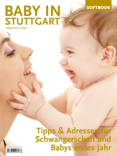 9783897406278: Baby in Stuttgart 2009/2010. Tipps & Adressen fr Schwangerschaft und Babys erstes Jahr