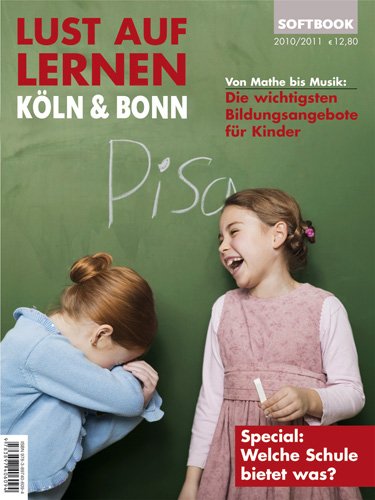 9783897406490: Lust auf Lernen Kln & Bonn 2010/2011. Von Mathe bis Musik: Die wichtigsten Bildungsangebote fr Kinder