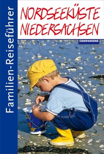 Beispielbild fr Familien-Reisefhrer Nordseekste Niedersachsen zum Verkauf von medimops