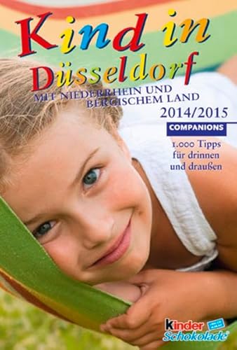 Beispielbild fr Kind in Dsseldorf 2014/2015 zum Verkauf von medimops