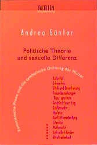 Politische Theorie und sexuelle Differenz: Feministische Praxis und die Symbolische Ordnung der Mutter (Facetten)