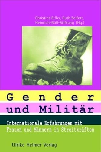 Beispielbild fr Gender und Militr.: Internationale Erfahrungen mit Mnnern und Frauen in Streitkrften zum Verkauf von Bernhard Kiewel Rare Books