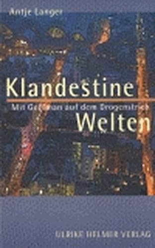 Stock image for Klandestine Welten: Mit Goffman auf dem Drogenstrich for sale by medimops