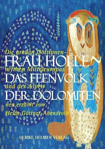 Frau Holle - Das Feenvolk der Dolomiten -Language: german - Göttner-Abendroth, Heide