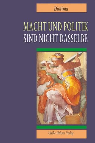 Beispielbild fr Macht und Politik sind nicht dasselbe zum Verkauf von Der Ziegelbrenner - Medienversand