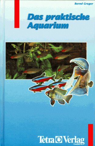 Beispielbild fr Das praktische Aquarium. zum Verkauf von Bojara & Bojara-Kellinghaus OHG