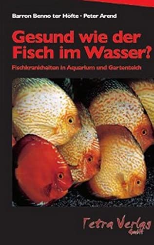 Beispielbild fr Gesund wie der Fisch im Wasser?: Fischkrankheiten in Aquarium und Gartenteich zum Verkauf von medimops