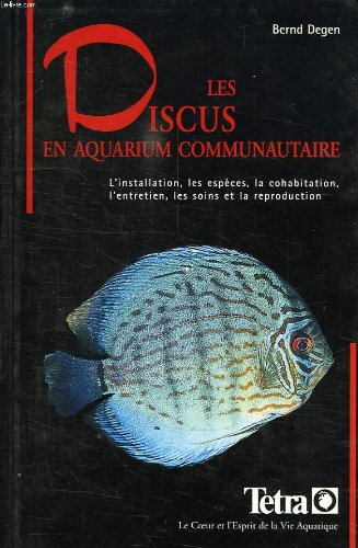 Stock image for Les discus en aquarium communautaire for sale by Ammareal