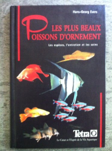 Beispielbild fr Les plus beaux poissons d'ornement - Les espces, l'entretien et les soins zum Verkauf von Ammareal