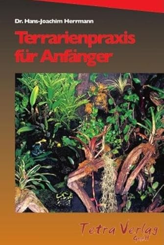 Stock image for Terrarienpraxis fr Anfnger for sale by medimops