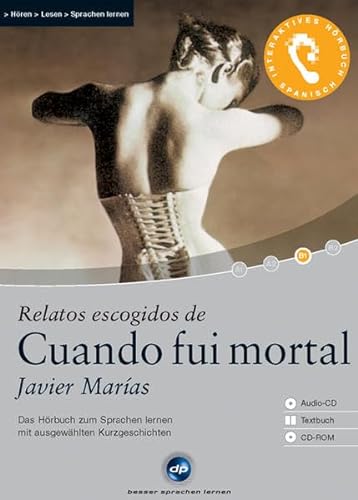 Beispielbild fr Cuando fui mortal (Javier Maras), Ausgewhlte Originaltexte, 1 CD, bersetzungshilfen auf CD-ROM und im Begleitheft zum Verkauf von medimops