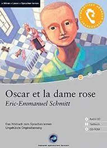 9783897473430: Oscar et la dame Rose: Das Hrbuch zum Sprachen lernen mit ausgewhlten Kurzgeschichten. Niveau: A2 fortgeschrittene Anfnger 1.200 Wrter