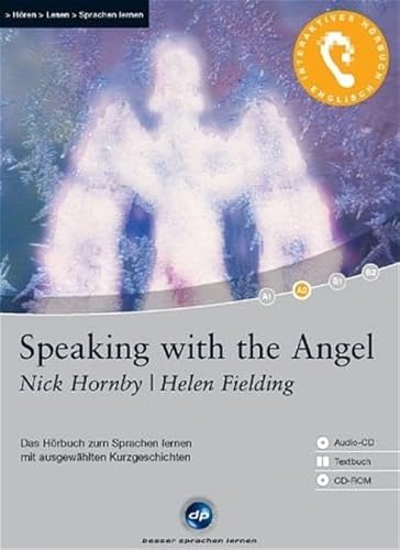 Stock image for Speaking with the Angel - Interaktives Hrbuch Englisch: Das Hrbuch zum Sprachen lernen mit ausgewhlten Kurzgeschichten for sale by Buchmarie