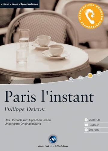 Stock image for Paris l'instant: Das Hrbuch zum Sprachen lernen - Ungekrzte Originalfassung. Niveau B1 for sale by medimops