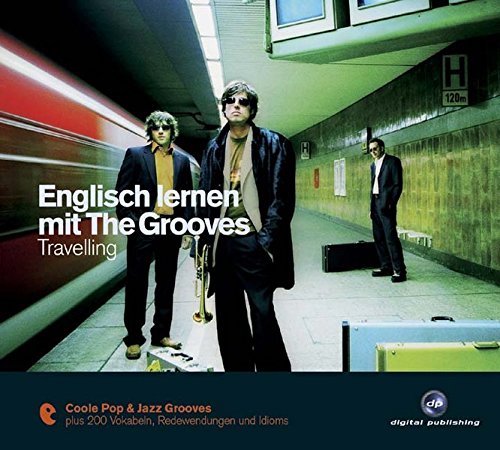 Stock image for Englisch lernen mit The Grooves - Travelling for sale by medimops