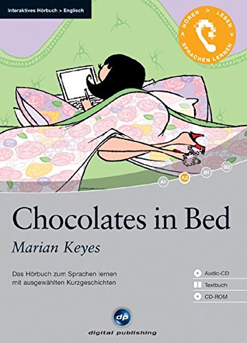 Beispielbild fr Chocolates in Bed - Interaktives H rbuch Englisch: Das H rbuch zum Sprachen lernen Keyes, Marian and Reidy, Gabrielle zum Verkauf von tomsshop.eu