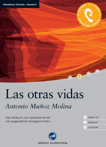 9783897476226: Las otras vidas: Das Hrbuch zum Sprachen lernen. Ausgewhlte Kurzgeschichten. Niveau: A2 fortgeschrittene Anfnger / Wortschatz: 1.200 Wrter