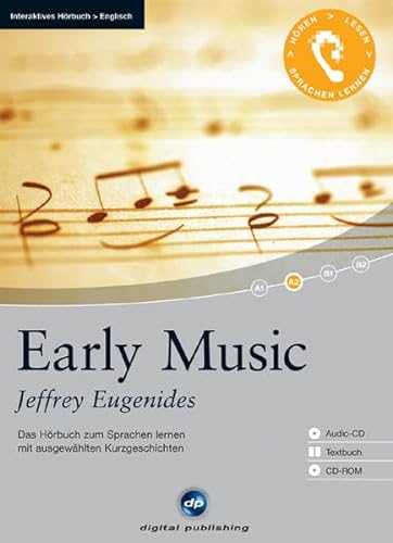 Early Music: Das Hörbuch zum Sprachen lernen mit ausgewählten Kurzgeschichten. Niveau A2 - Eugenides, Jeffrey