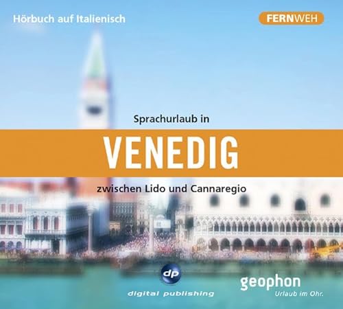 Beispielbild fr Sprachurlaub in Venedig - Hrbuch auf Italienisch. CD: Zwischen Lido und Cannareigio. Fernweh - Sprachurlaub fr die Ohren zum Verkauf von medimops