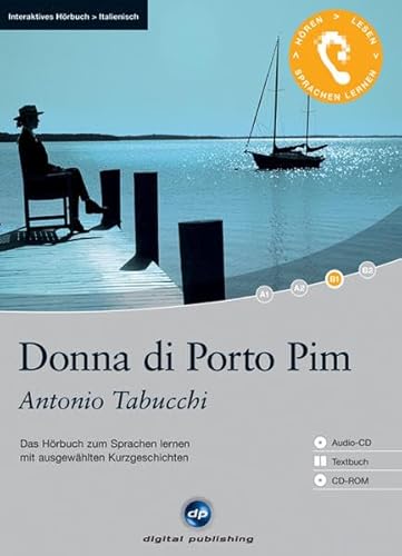 Donna di Porto Pim - Interaktives Hörbuch Italienisch: Das Hörbuch zum Sprachen lernen mit ausgewählten Kurzgeschichten - Tabucchi, Antonio