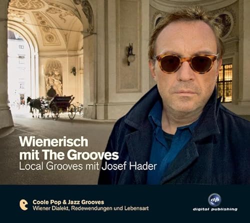 Beispielbild fr Wienerisch mit The Grooves - Local Grooves mit Josef Hader zum Verkauf von medimops