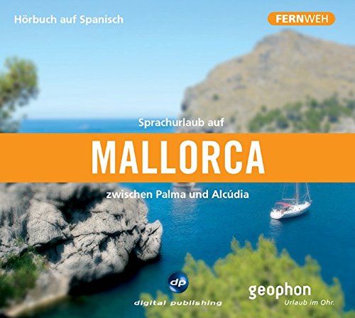 Beispielbild fr Sprachurlaub auf Mallorca - Hrbuch auf Spanisch: Zwischen Palma und Alcdia zum Verkauf von medimops