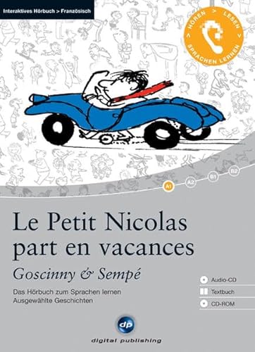 Beispielbild fr Le Petit Nicolas part en vacances: Das Hrbuch zum Sprachen lernen mit ausgewhlten Kurzgeschichten. Niveau A1 zum Verkauf von medimops