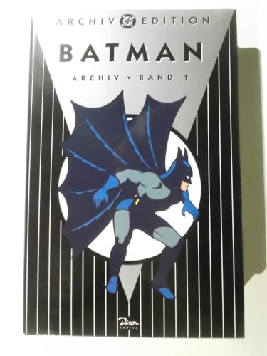 Batman Archiv Edition, Band 1. (= DC-Archiv 3: Batman 1). --- Deutsche Ausgabe.