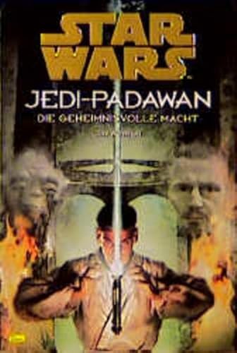 9783897482012: Star Wars, Jedi-Padawan, Bd.1, Die geheimnisvolle Macht