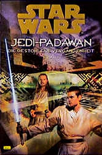 9783897482036: Star Wars. Jedi Padawan 03. Die gestohlene Vergangenheit.