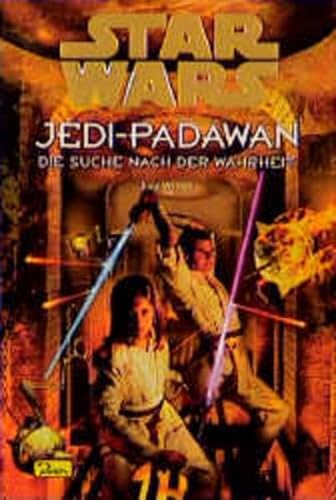 Star Wars. Jedi-Padawan 09. Die Suche nach der Wahrheit. (9783897482098) by Watson, Jude