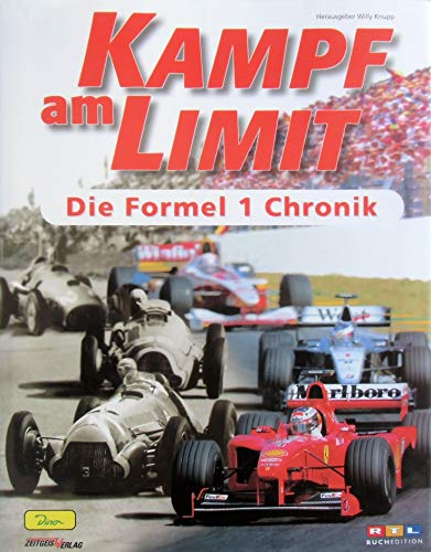 Beispielbild fr Kampf am Limit. Die Formel 1 Chronik 1950-2000 zum Verkauf von medimops