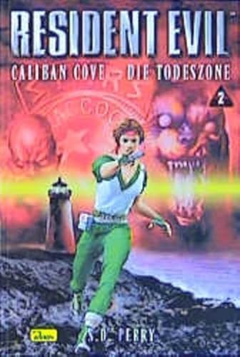 Stock image for Resident Evil, Band 2, Caliban Cove - Die Todeszone for sale by Buchmarie