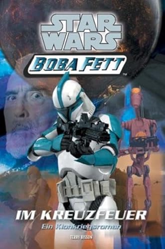 Beispielbild fr Star Wars - Boba Fett, Band 2, Im Kreuzfeuer zum Verkauf von medimops