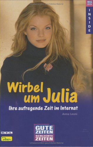 9783897487482: Gute Zeiten, schlechte Zeiten Inside 01. Wirbel um Julia.