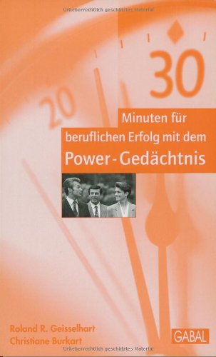 Imagen de archivo de 30 Minuten fuer beruflichen Erfolg mit dem Power-Gedaechtnis a la venta por Buchhandlung-Antiquariat Sawhney