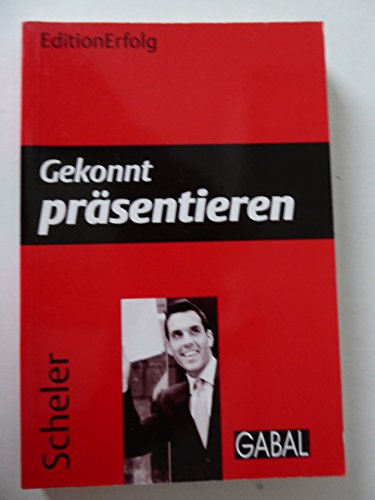 Stock image for Gekonnt präsentieren Scheler, Uwe for sale by tomsshop.eu