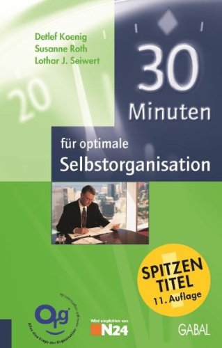 Beispielbild fr 30 Minuten fr optimale Selbstorganisation. zum Verkauf von Ammareal